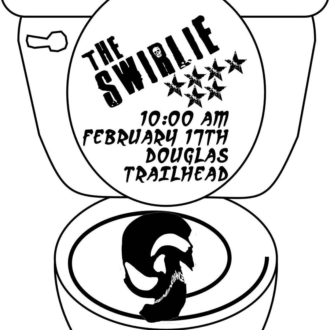 The Swirlie is coming! The Swirlie is coming. 10:00 AM - February 17, 2018 - Douglas Trailhead
