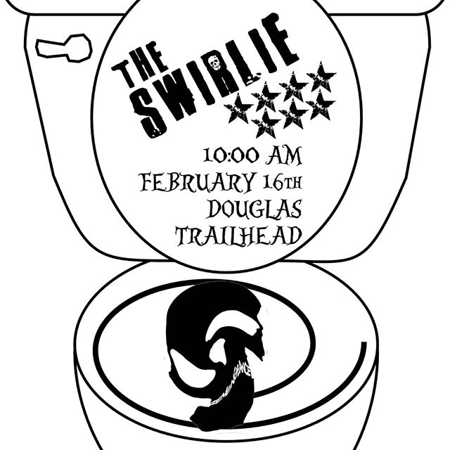 The Swirlie is coming! The Swirlie is coming! 10:00 AM - February 16, 2019 - Douglas Trailhead